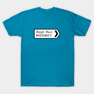 Maigh Muirí Mosney Sign T-Shirt